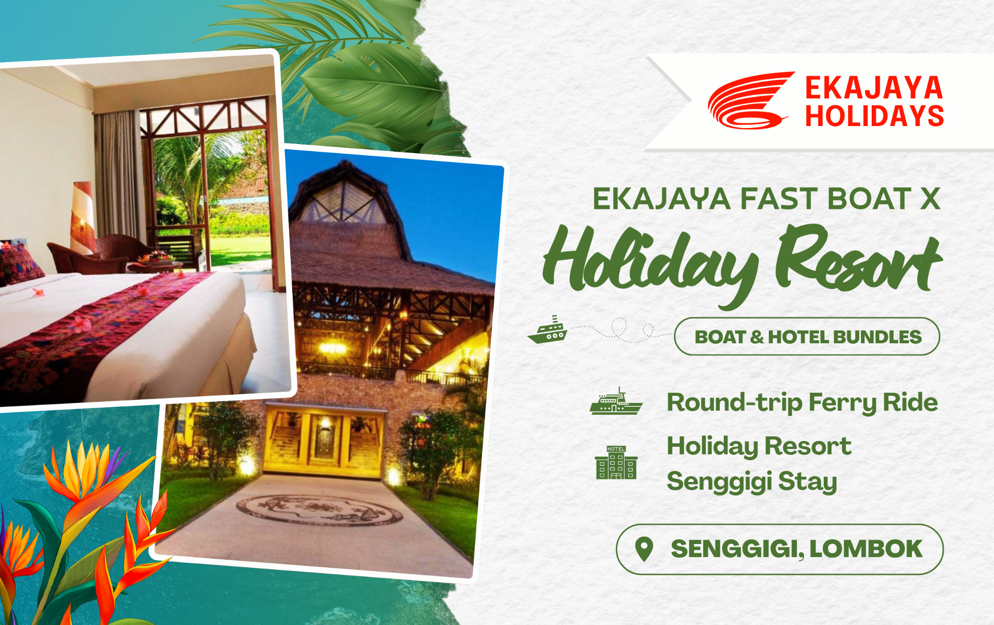 Holiday Resort Senggigi X Ekajaya Fast Boat (For 2 Pax)