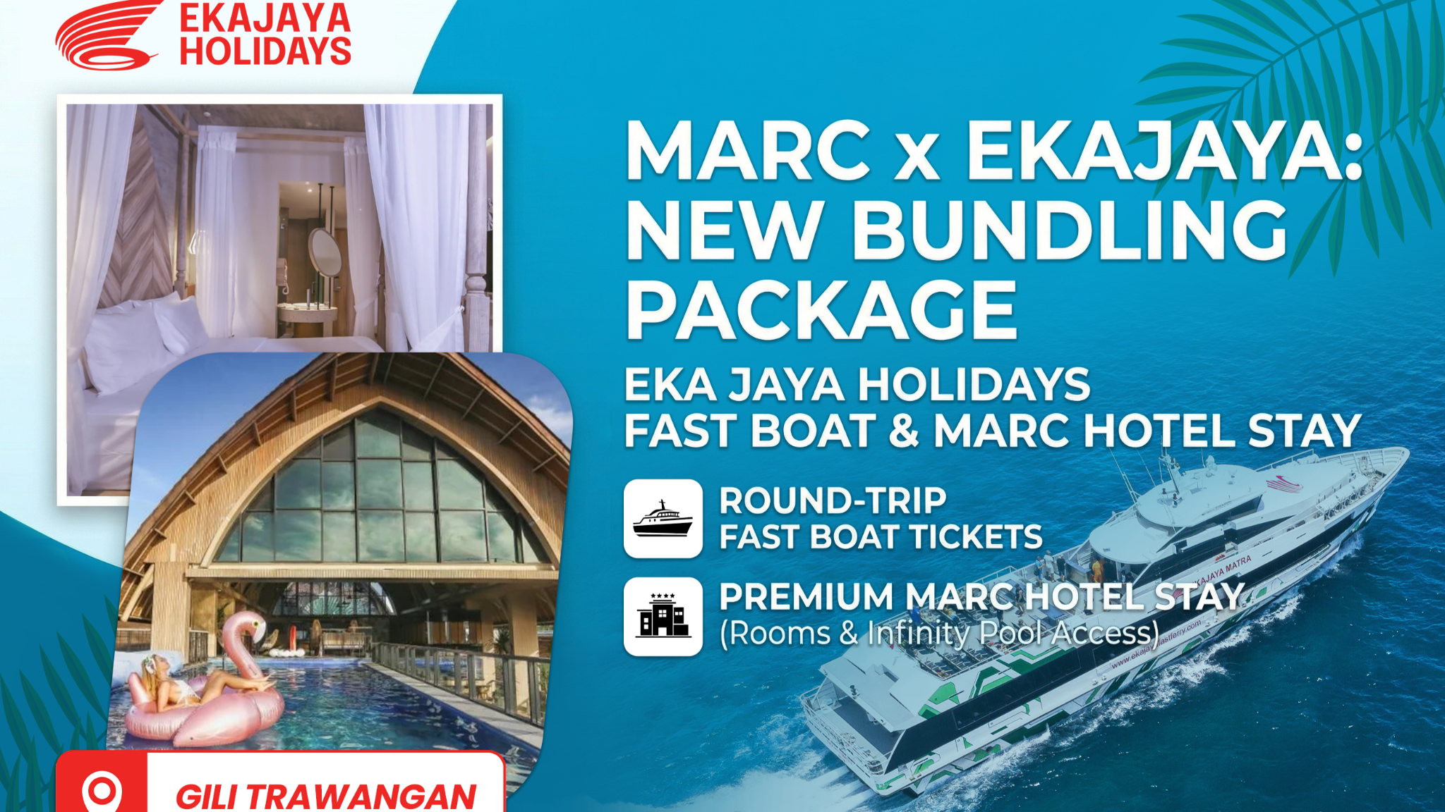 Marc Hotel Gili Trawangan X Ekajaya Fast Boat Package